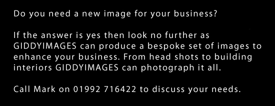 Do you need a new image for your business?
If the answer is yes then look no further as GIDDYIMAGES can produce a bespoke set of images to enhance your business. From head shots to building interiors GIDDYIMAGES can photograph it all.
Call Mark on 01992 716422 to discuss you needs.